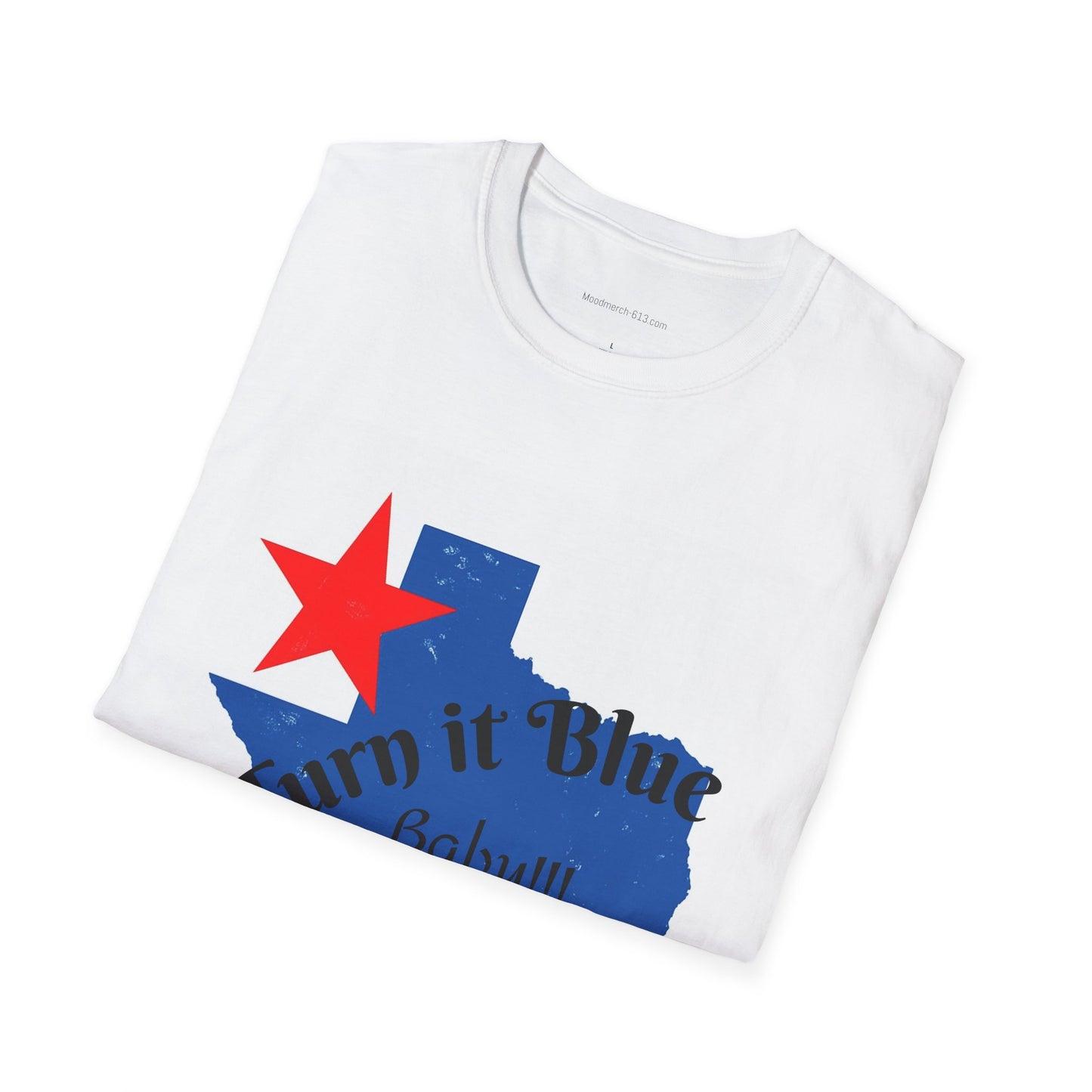 Turn Texas Blue Unisex T-Shirt | Turn it Blue Baby!!! | Casual Wear, Gift for Texas Fans, Style Statement, Everyday Comfort, Summer Outfit