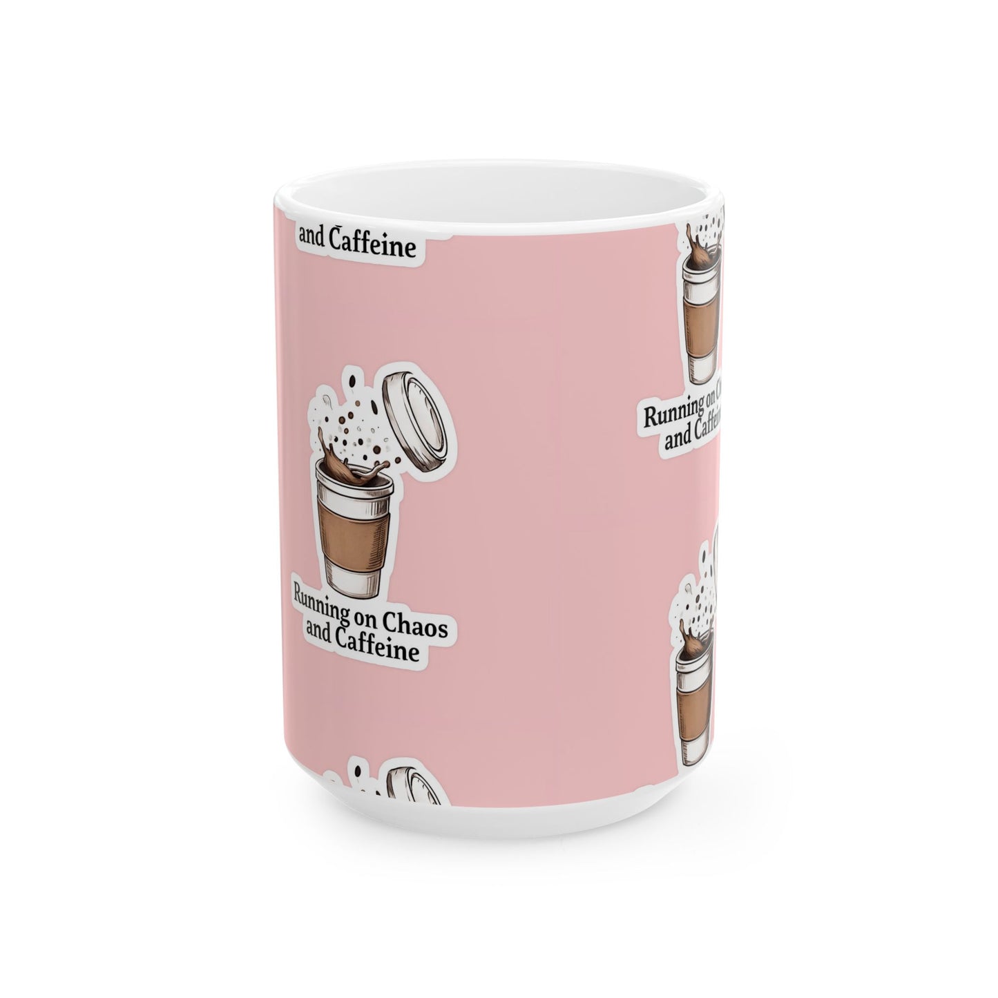 Ceramic Coffee Mug - Running on Chaos and Caffeine, Fun Kitchen Gift, Coffee Lover Mug, Office Decor, Drinkware