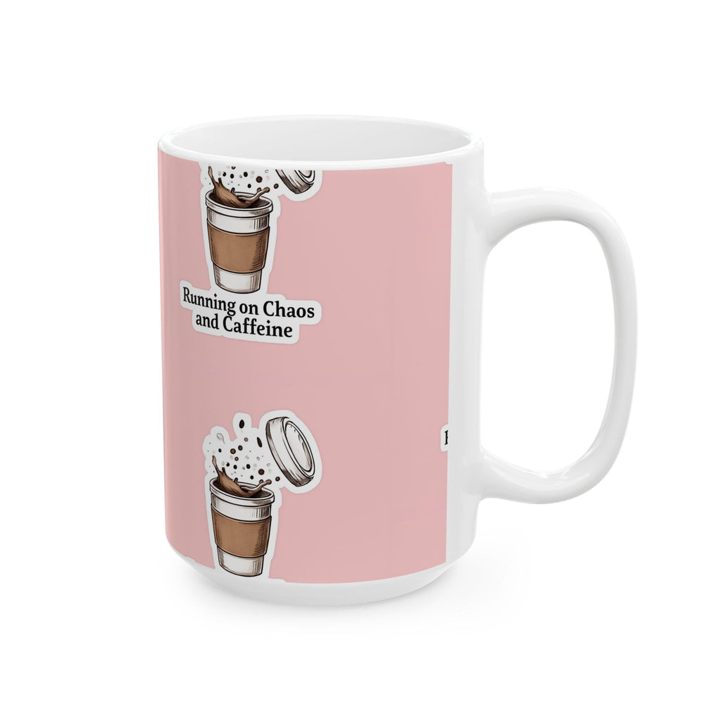 Ceramic Coffee Mug - Running on Chaos and Caffeine, Fun Kitchen Gift, Coffee Lover Mug, Office Decor, Drinkware