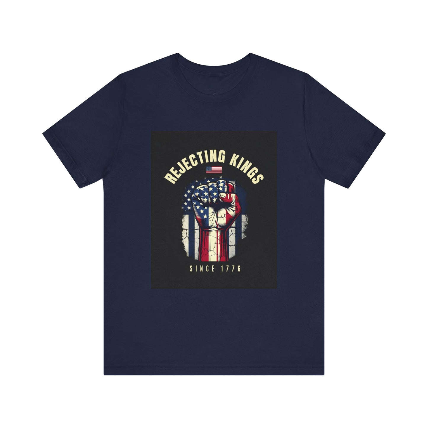 Patriotic Graphic Tee: "Rejecting Kings" Edition, Vintage American Style Shirt, Unisex Freedom Tee, Gift for Revolutionaries, [...]
