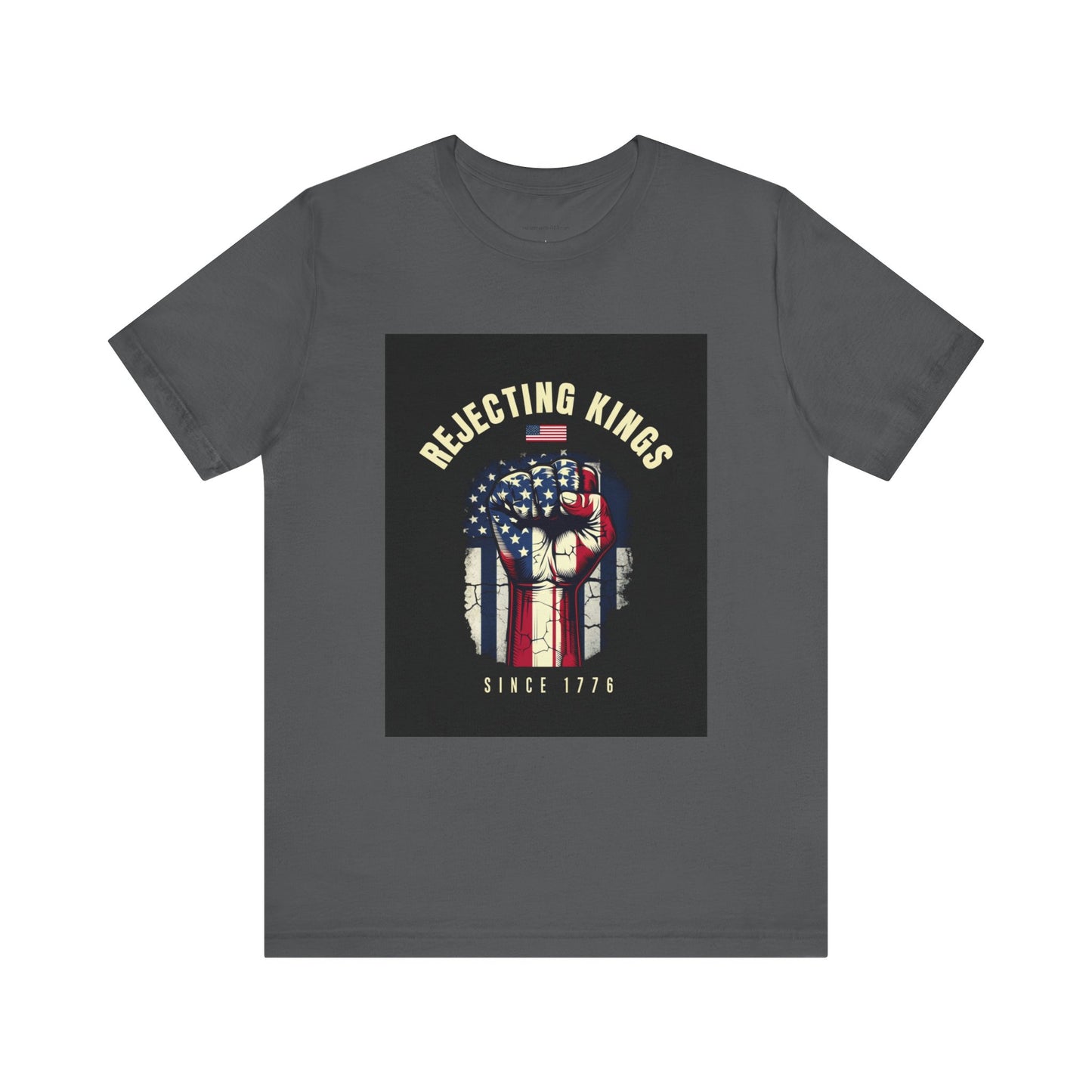 Patriotic Graphic Tee: "Rejecting Kings" Edition, Vintage American Style Shirt, Unisex Freedom Tee, Gift for Revolutionaries, [...]