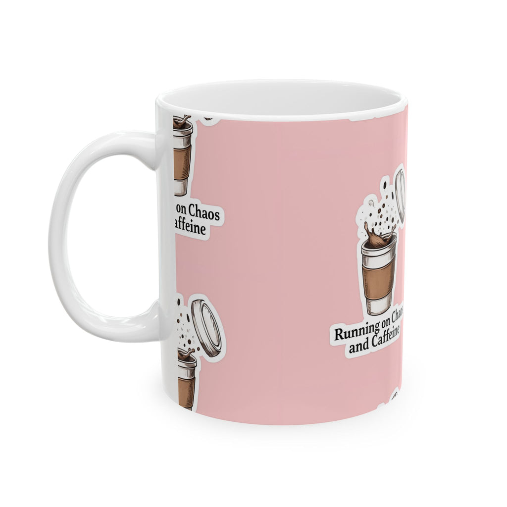 Ceramic Coffee Mug - Running on Chaos and Caffeine, Fun Kitchen Gift, Coffee Lover Mug, Office Decor, Drinkware